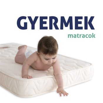 GYERMEK ÉS KISÁGYMATRACOK GYERMEK ÉS KISÁGYMATRACOK