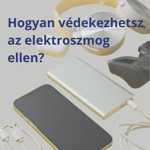 Hogyan védekezhetsz hatékonyan az elektroszmog ellen